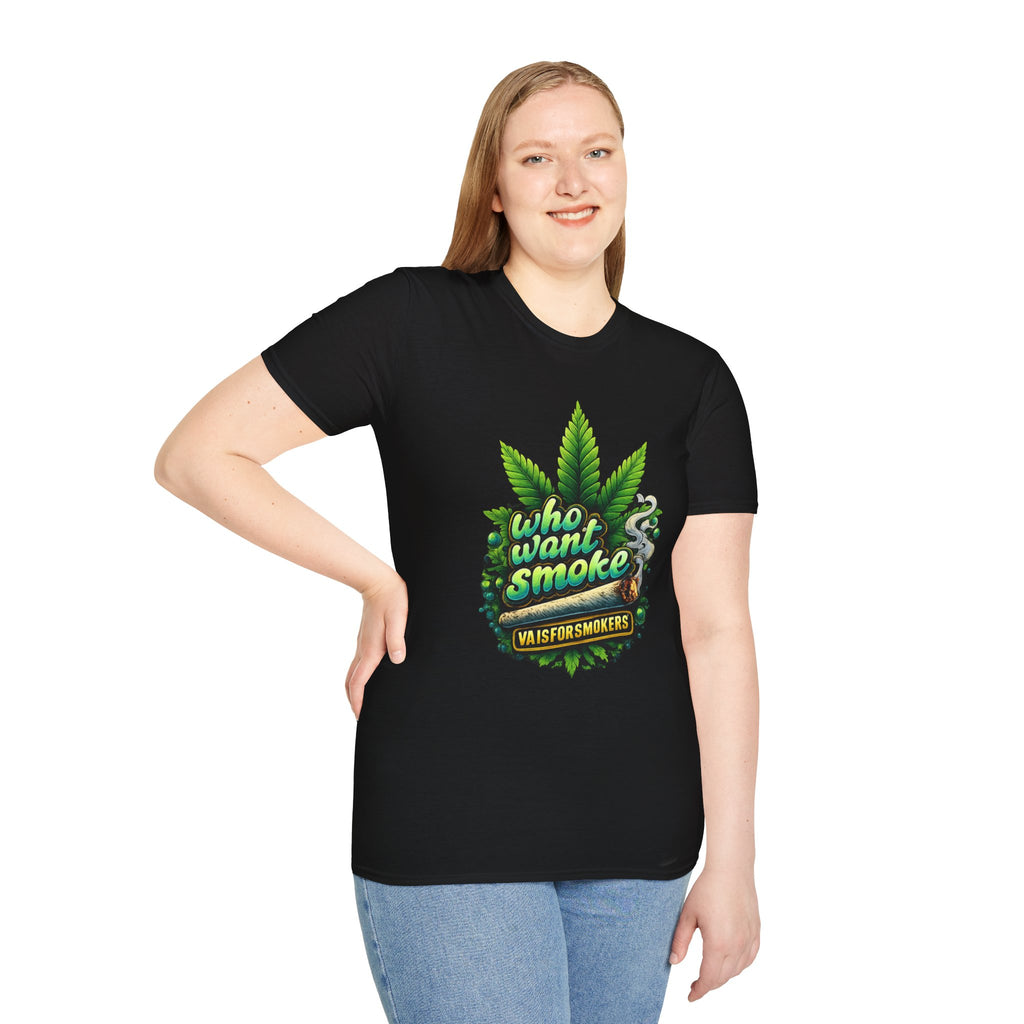Cannabis Leaf 'Who Want Smoke' Graphic T-Shirt – Funny Smoking Shirt for Stoners